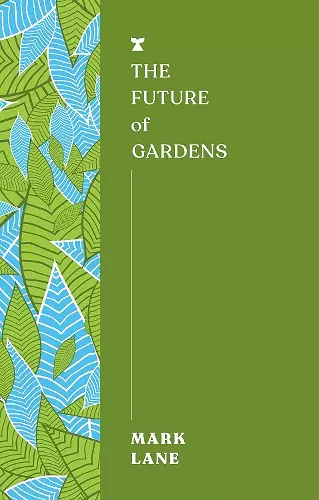 The Future of Gardens cover