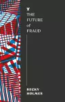 The Future of Fraud cover