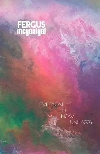 Everyone is Now Unhappy cover