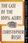 The Case of the 100% Alibis cover