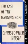 The Case of the Hanging Rope cover