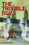 The Trouble Boys cover