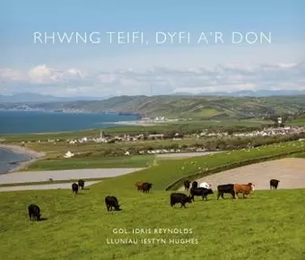 Rhwng Teifi, Dyfi a'r Don cover