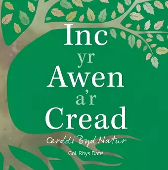 Inc yr Awen a'r Cread - Cerddi Byd Natur cover