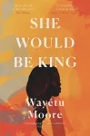She Would Be King cover