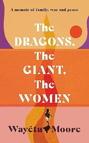 The Dragons, the Giant, the Women cover