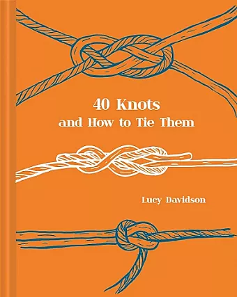 40 Knots and How to Tie Them cover