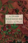 Wild Medicine, Autumn and Winter cover