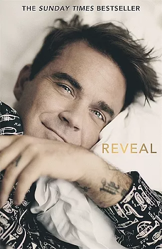 Reveal: Robbie Williams - As close as you can get to the man behind the Netflix Documentary cover