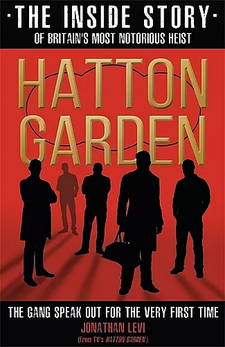 Hatton Garden: The Inside Story cover
