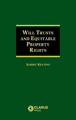 Will Trusts and Equitable Property Rights cover