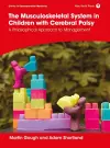 The Musculoskeletal System in Children with Cerebral Palsy cover