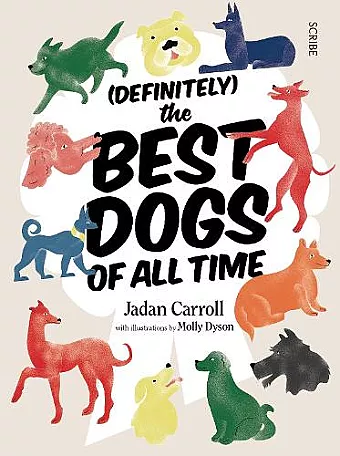 (Definitely) The Best Dogs of All Time cover