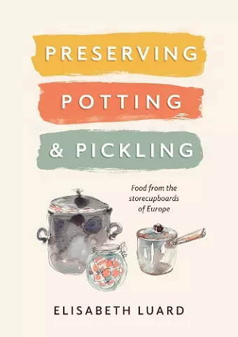 Preserving, Potting and Pickling cover