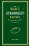 Rugby's Strangest Matches cover