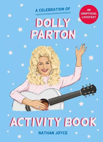 A Celebration of Dolly Parton: The Activity Book cover
