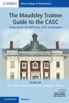 The Maudsley Trainee Guide to the CASC cover