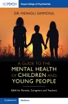 A Guide to the Mental Health of Children and Young People cover