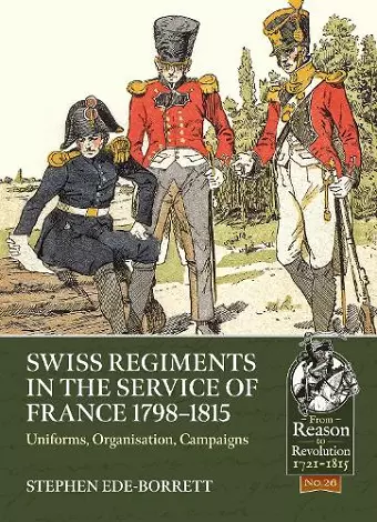 Swiss Regiments in the Service of France 1798-1815 cover
