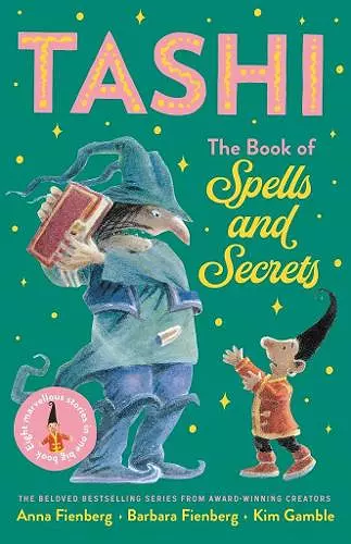 The Book of Spells and Secrets: Tashi Collection 4 cover