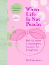 When Life is Not Peachy cover