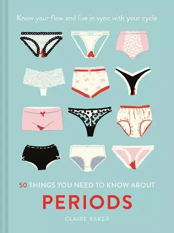 50 Things You Need to Know About Periods cover