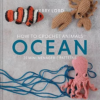 How to Crochet Animals: Ocean cover
