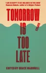 Tomorrow Is Too Late cover
