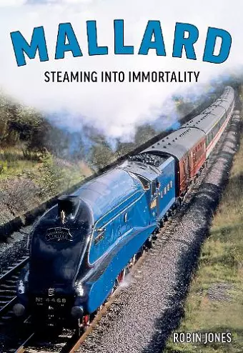 Mallard: Steaming Into Immortality cover