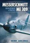 Messerschmitt Me 309 Development & Politics cover