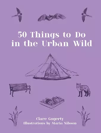 50 Things to Do in the Urban Wild cover