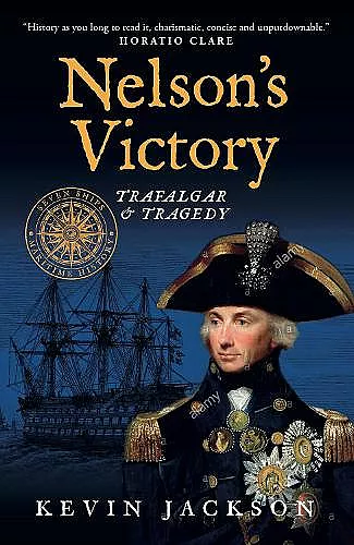 Nelson's Victory: Trafalgar & Tragedy cover