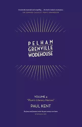 Pelham Grenville Wodehouse: Plum's Literary Heroes cover