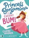Princess Benjamina Has a Very Cheeky Bum cover