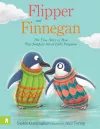Flipper and Finnegan - The True Story of How Tiny Jumpers Saved Little Penguins cover