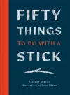 Fifty Things to Do with a Stick cover