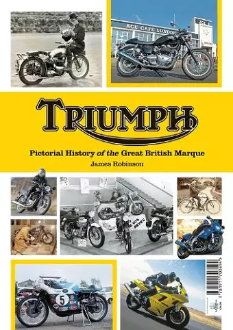 Triumph a Pictorial history of a great british Marque cover