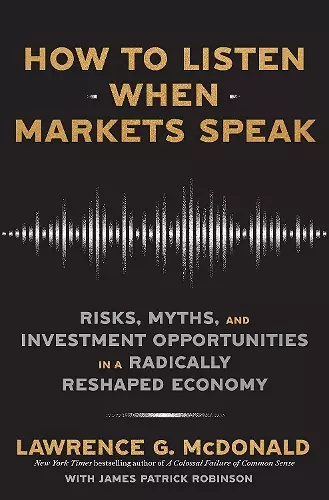 How to Listen When Markets Speak cover
