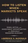 How to Listen When Markets Speak cover