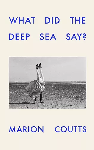 What Did the Deep Sea Say? cover