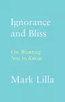 Ignorance and Bliss cover