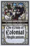 The Crisis of Colonial Anglicanism cover