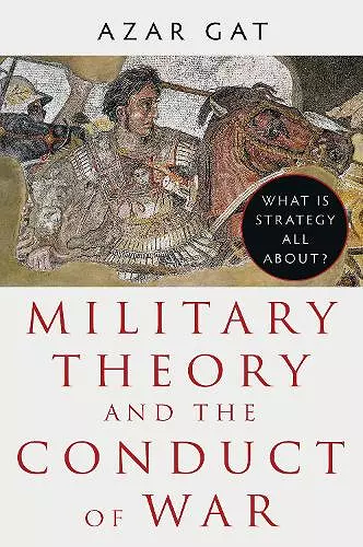 Military Theory and the Conduct of War cover