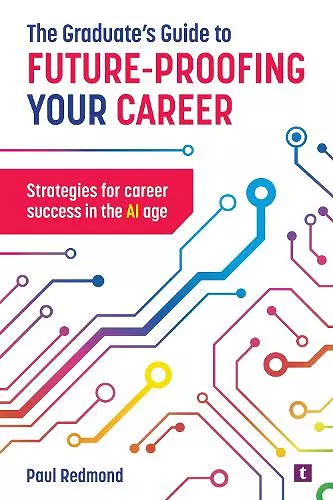 The Graduate's Guide to Future-Proofing your Career cover