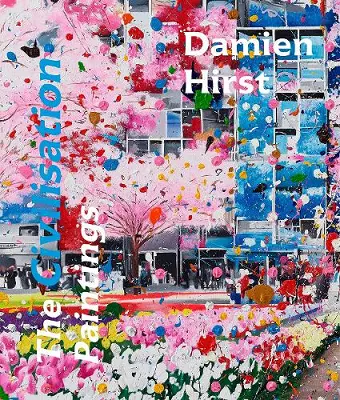 Damien Hirst: The Civilisation Paintings cover