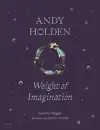 Andy Holden: Weight of Imagination cover