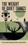 The Weight of Quiet Things cover