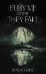 Bury Me Where They Fall cover