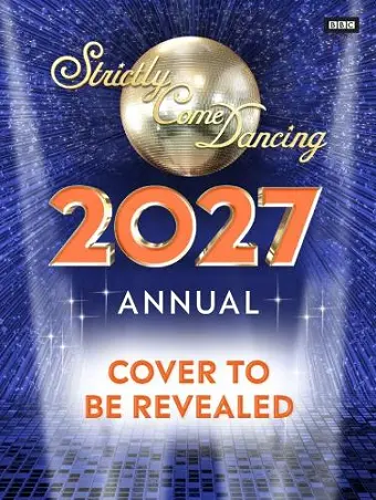 Official Strictly Come Dancing Annual 2027 cover
