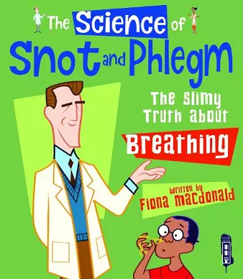 The Science Of Snot & Phlegm cover